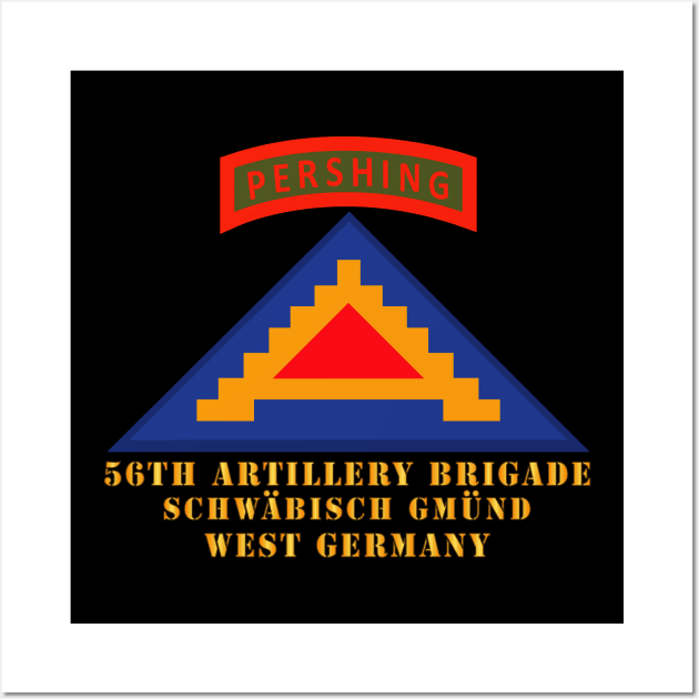 56th Artillery Brigade - 7th Army - Schwäbisch Gmünd, West Germany - GE Wall Art by twix123844